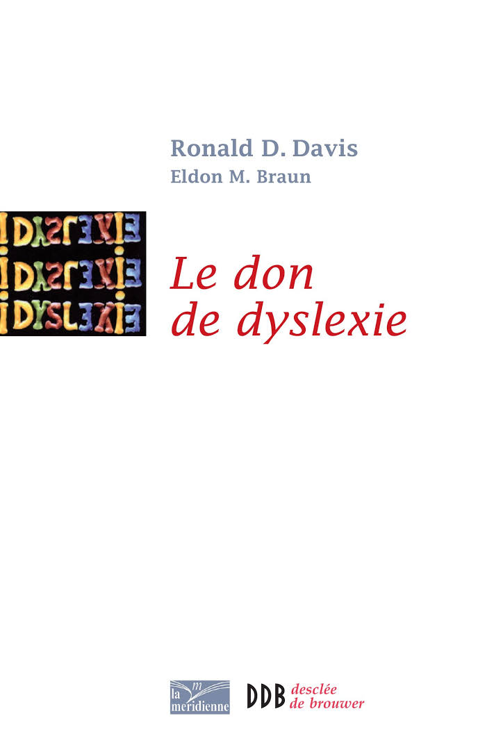 Le don de Dyslexie par Ronald D.Davis